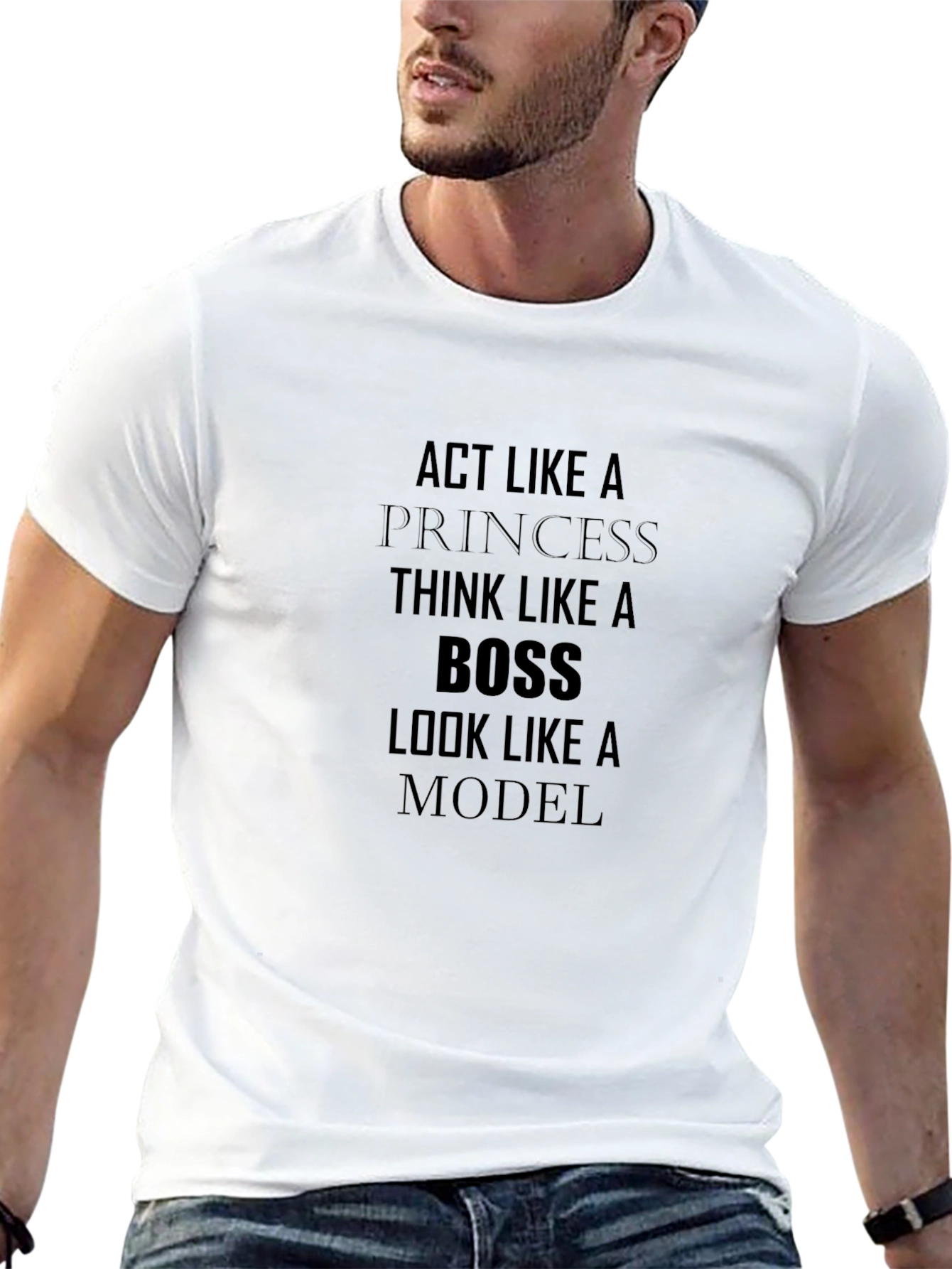 Act Like a Princess Think Like a Boss T-Shirt