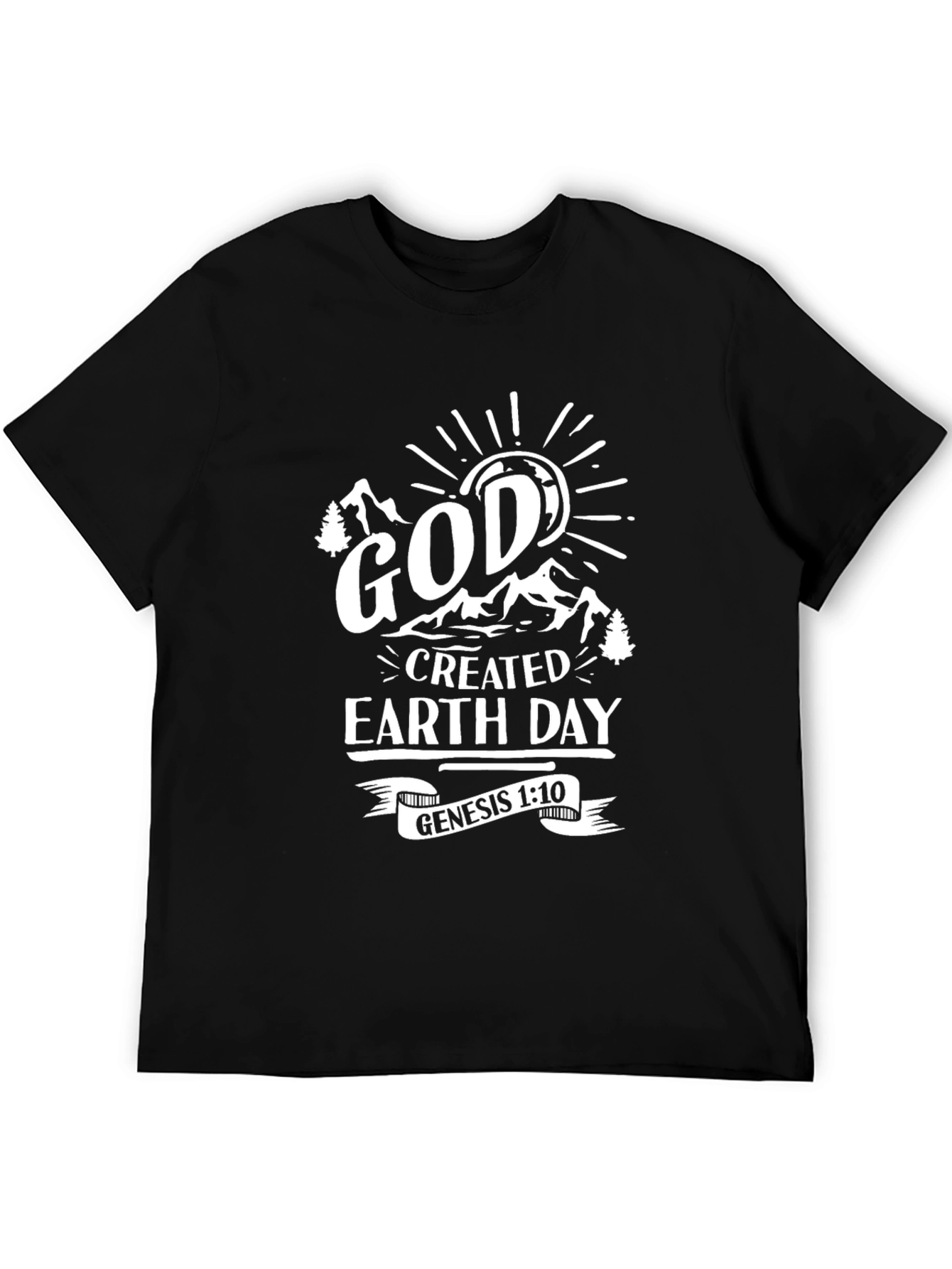 God Created Earth Day Black T-Shirt