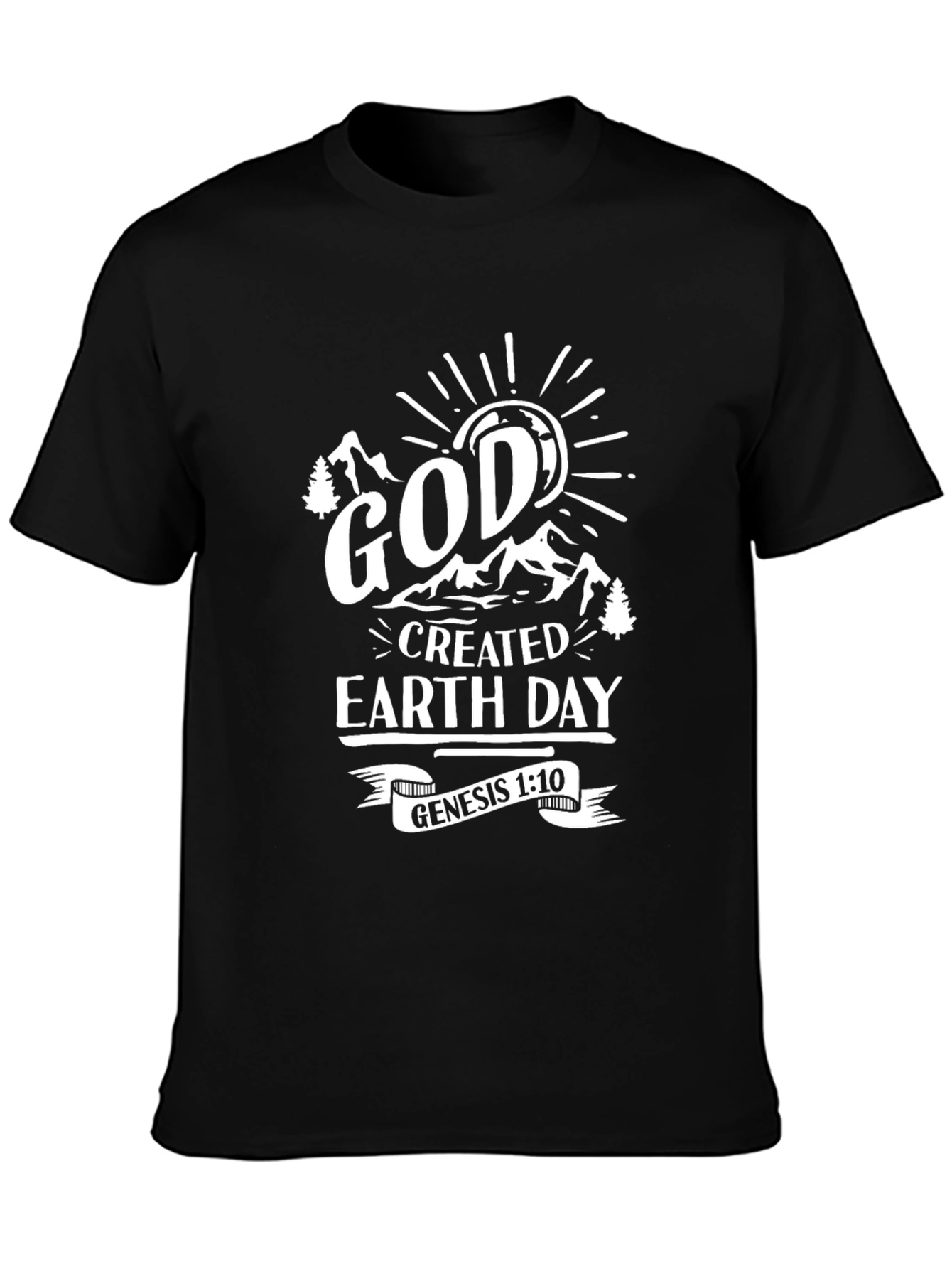 God Created Earth Day Black T-Shirt