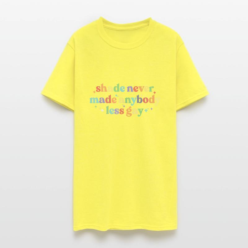 Shade Never Made Anybody Rainbow