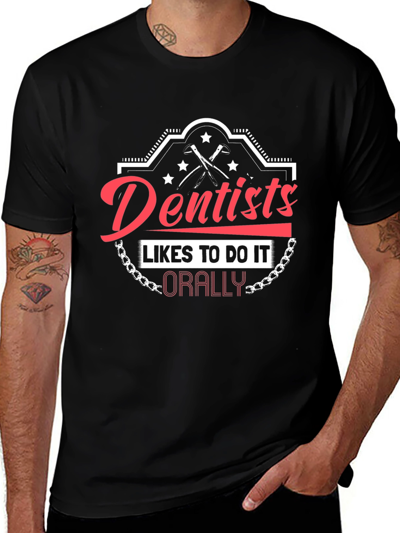Dentists Do It Orally T-Shirt