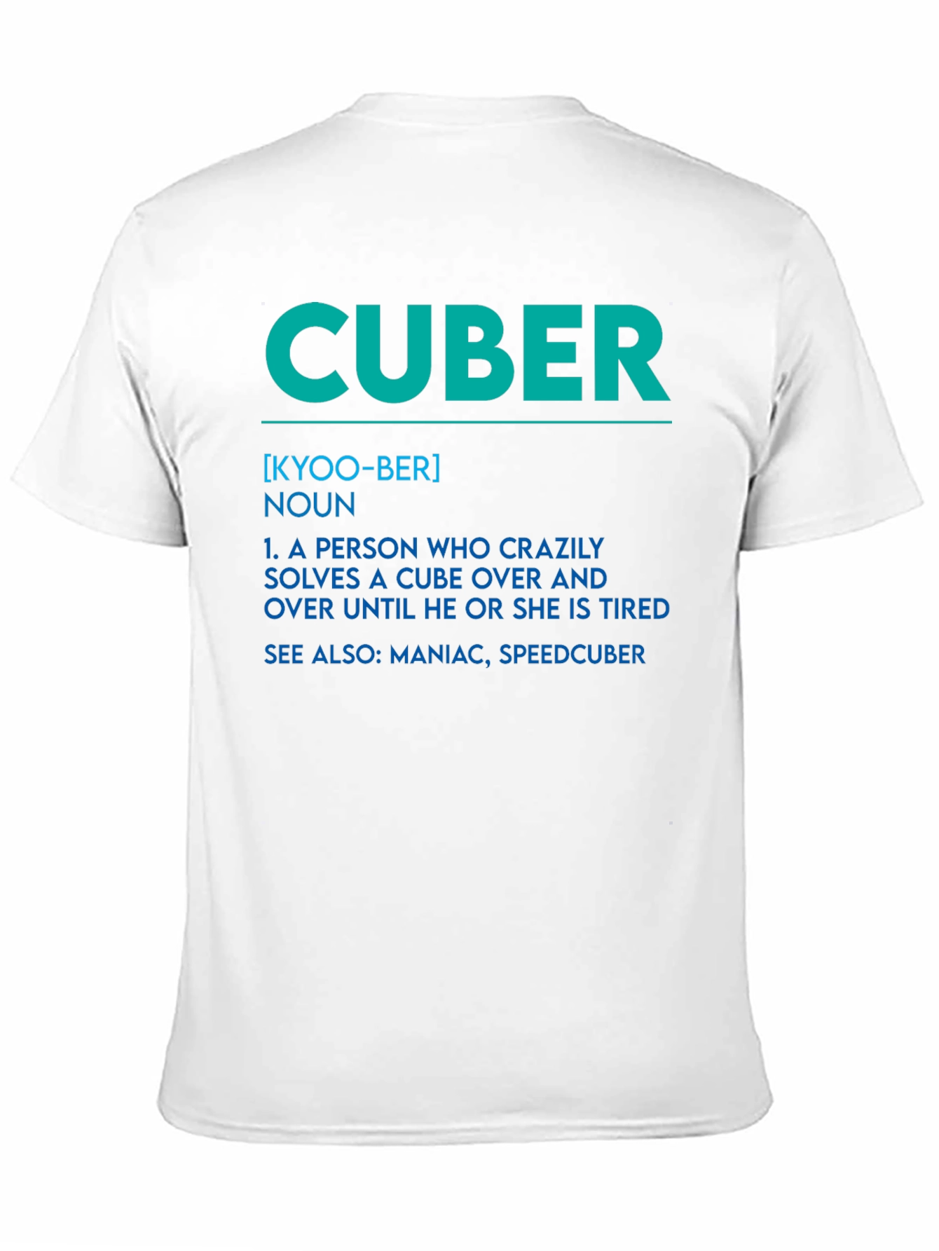 Cuber Definition Graphic Tee - Solve Til You Drop!