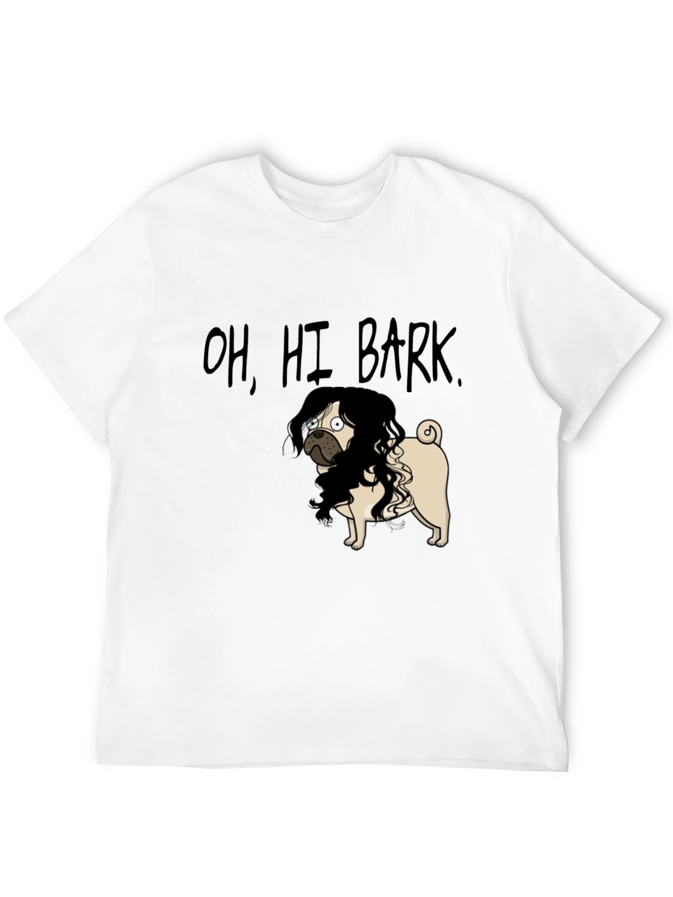Oh Hi Bark! Funny Pug T-Shirt