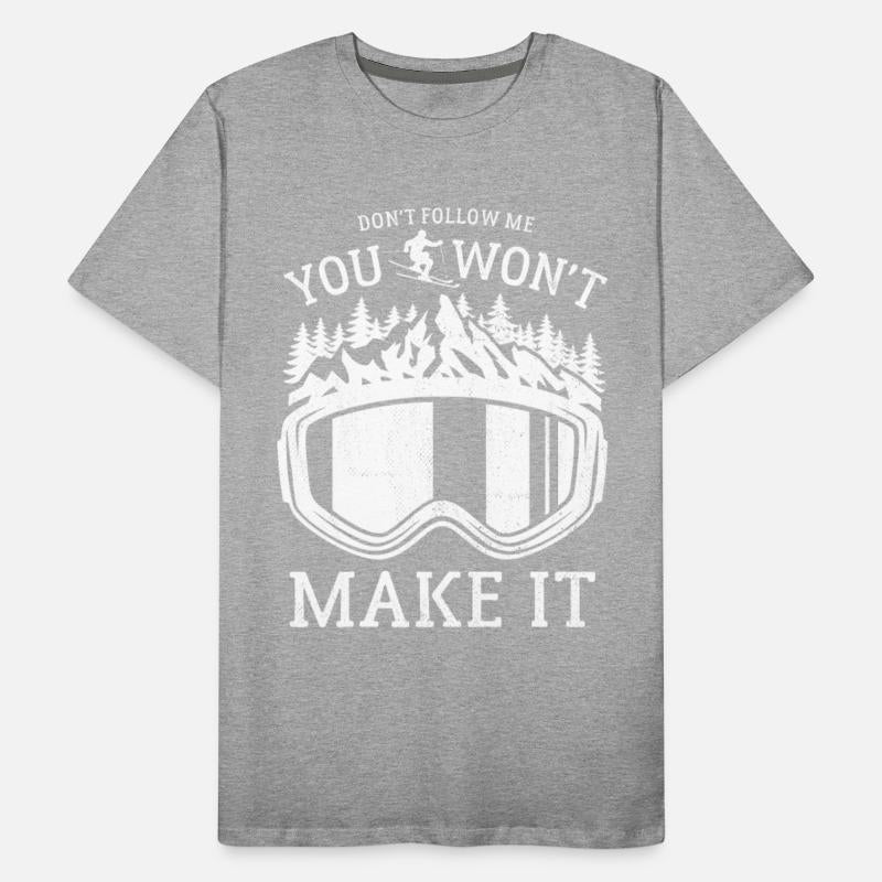 Ski, Don't follow me you won't make it, Skiing