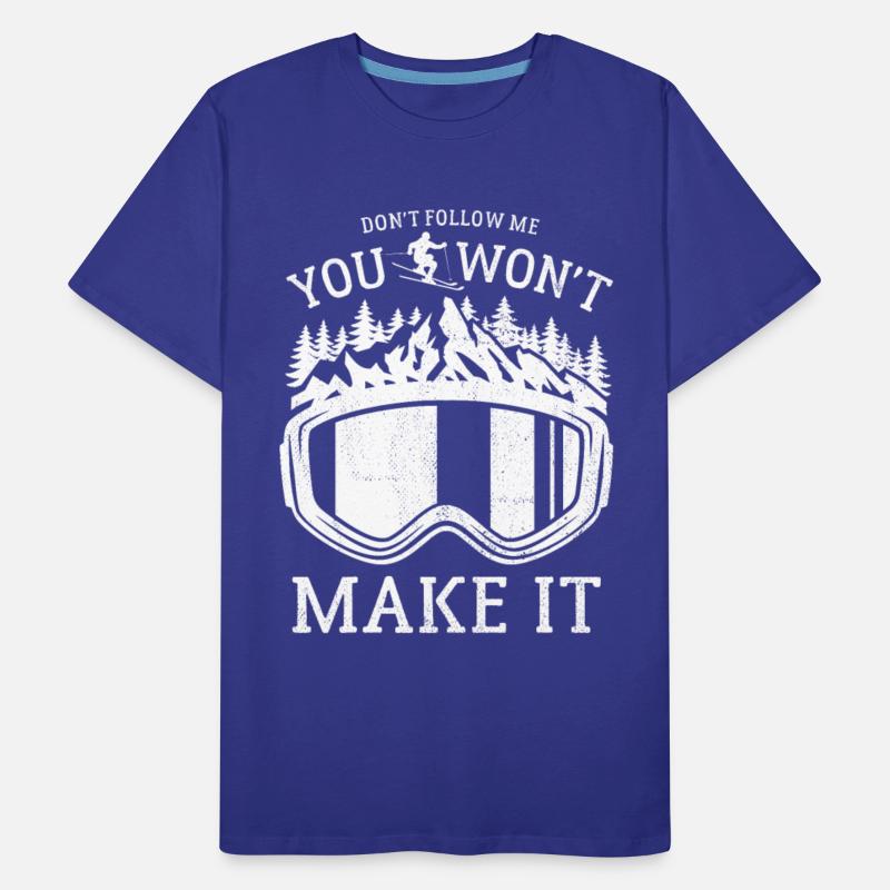 Ski, Don't follow me you won't make it, Skiing