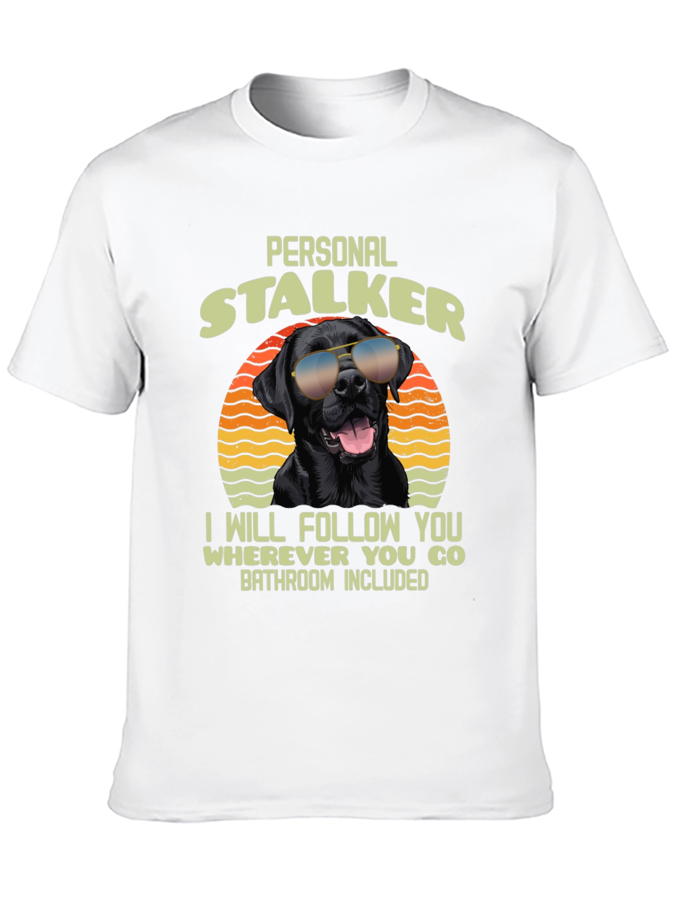 Personal Stalker Dog Graphic T-Shirt