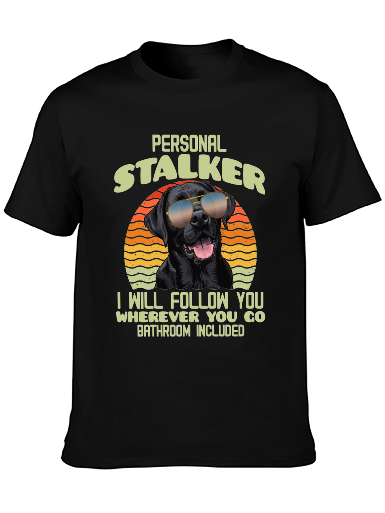 Personal Stalker Dog Graphic T-Shirt