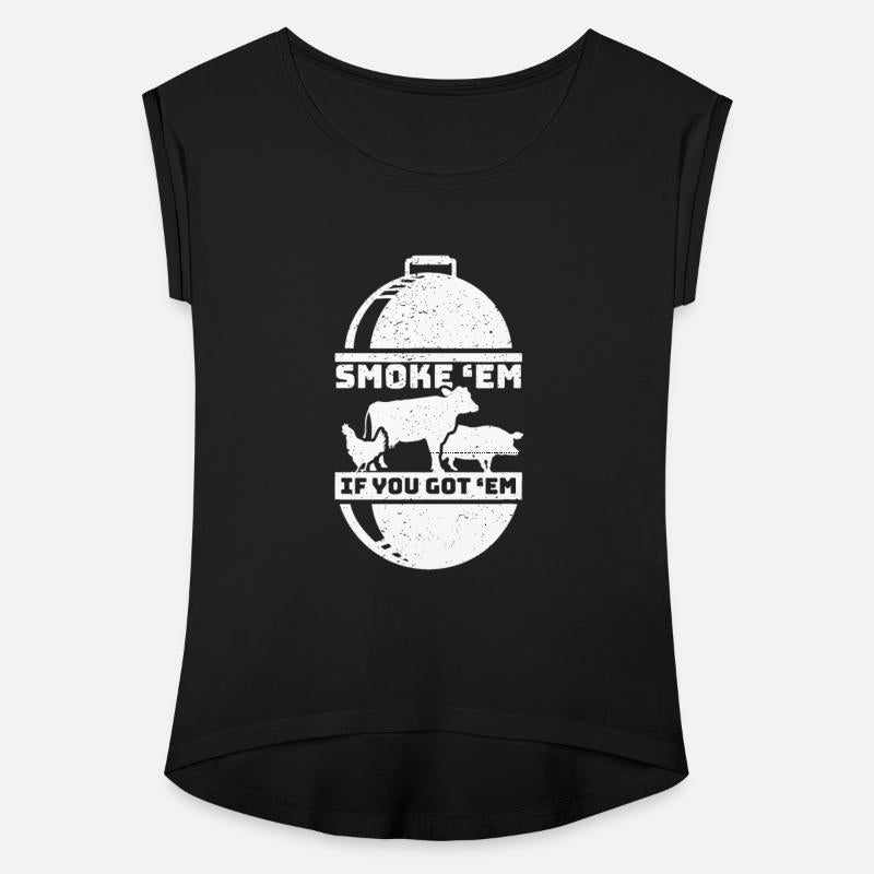 Smoke Em If you Got Em Meat Barbeque BBQ Chef Outd