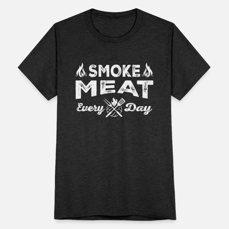 Smoke Meat Everyday Funny BBQ Smoker Grilling