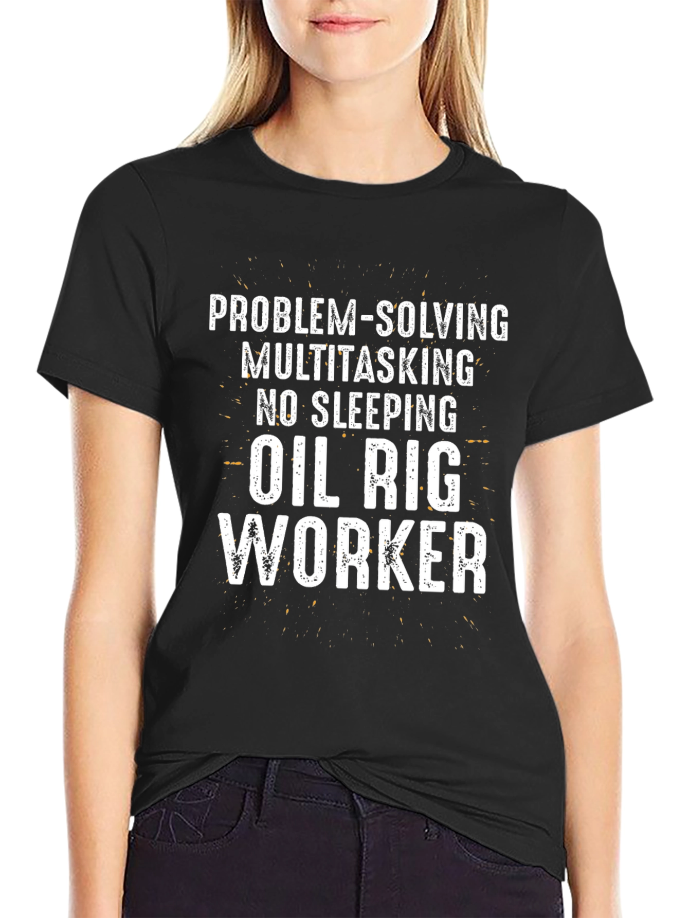 Oil Rig Worker T-Shirt: Problem-Solving Multitasking Tee
