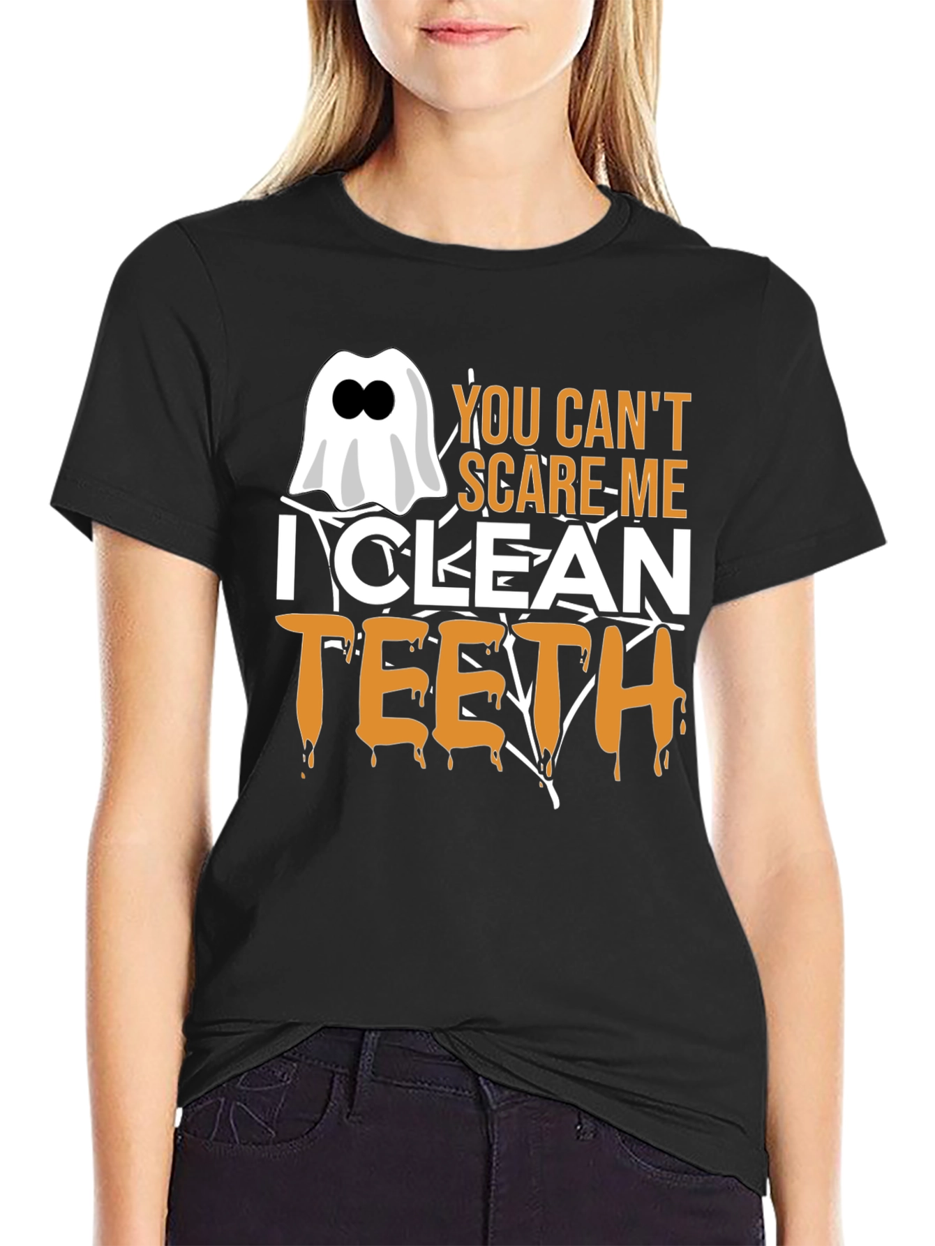 You Cant Scare Me I Clean Teeth Halloween T-Shirt