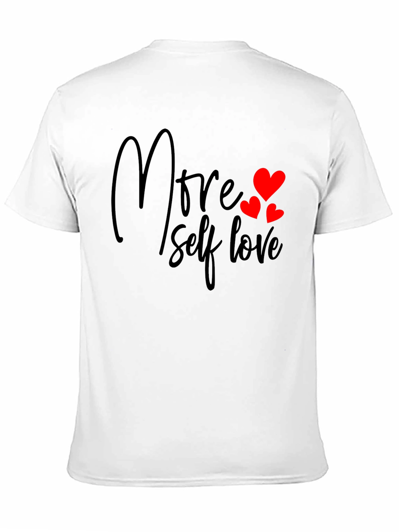 More Self Love Black T-Shirt