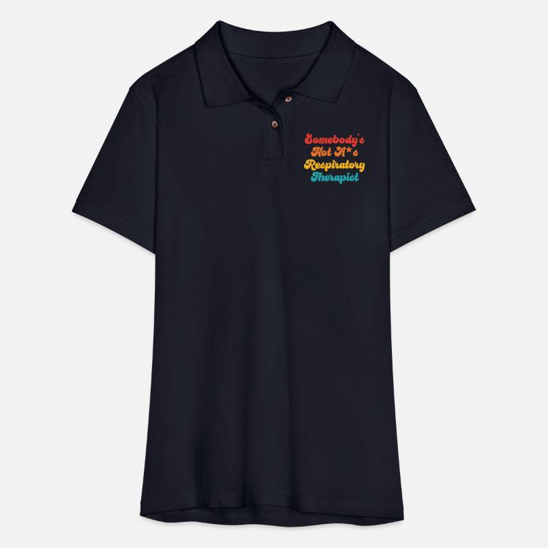 Somebody's Hot A*s Respiratory Therapist