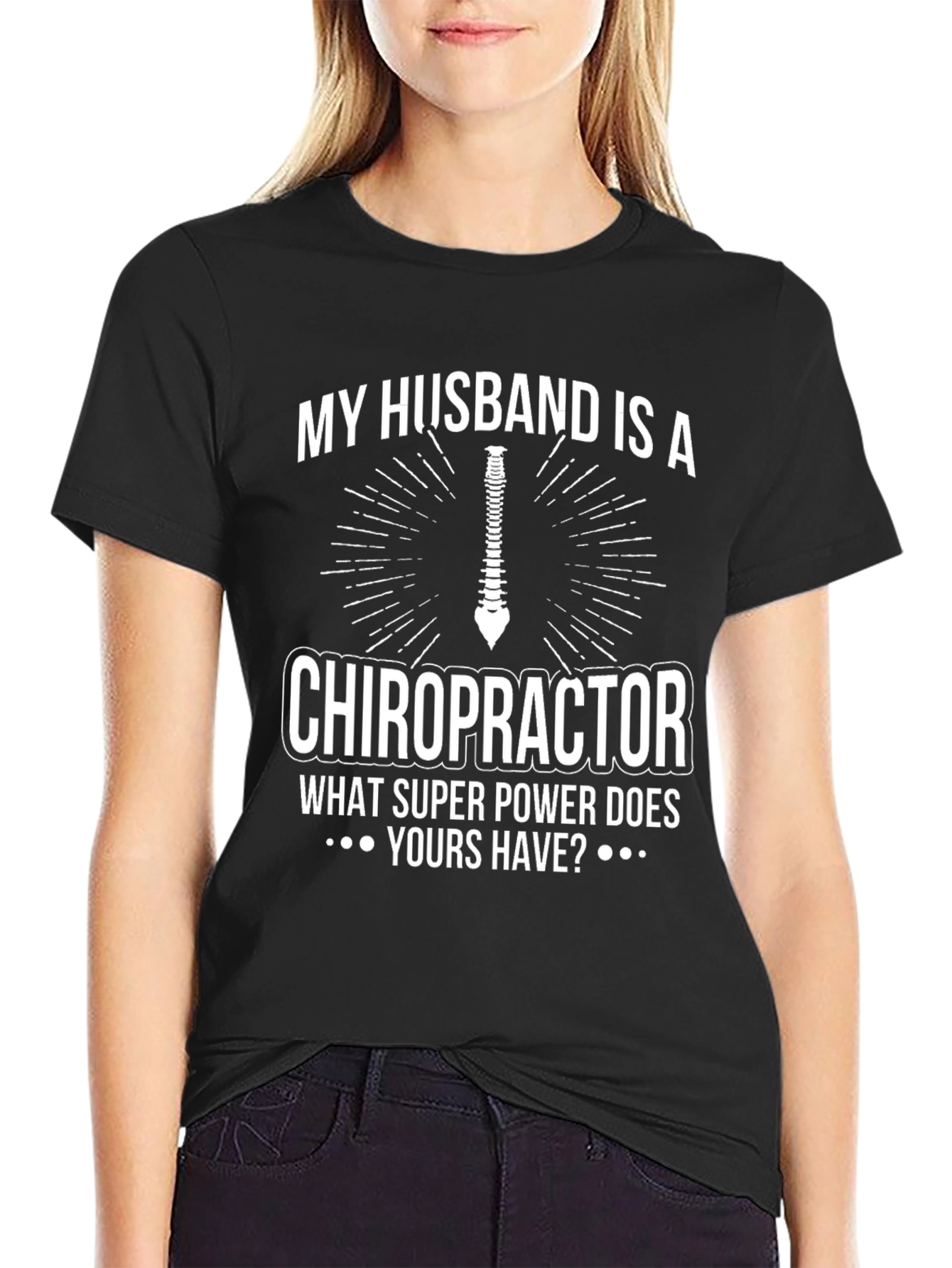 Chiropractor Husband Superpower T-Shirt - Funny Graphic Tee