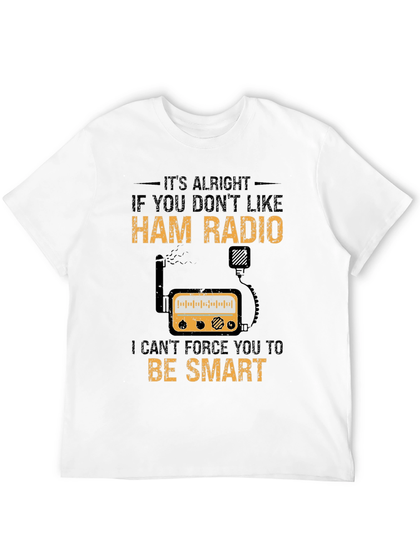 Ham Radio T-Shirt Funny Smart Radio Operator