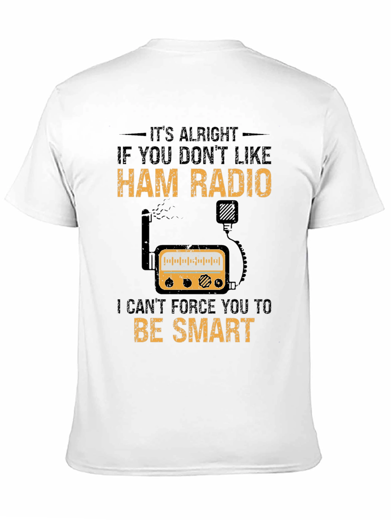 Ham Radio T-Shirt Funny Smart Radio Operator
