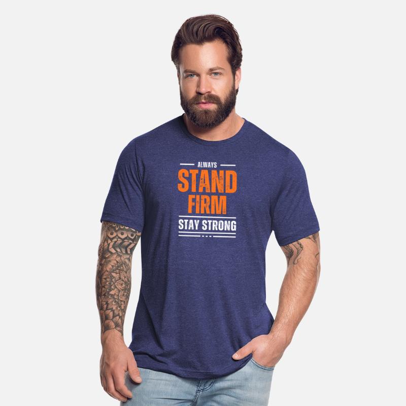 STAND FIRM MOTIVATION T SHIRT COOL