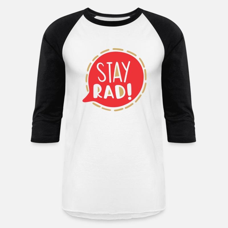 Stay rad