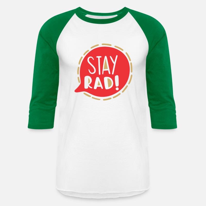 Stay rad