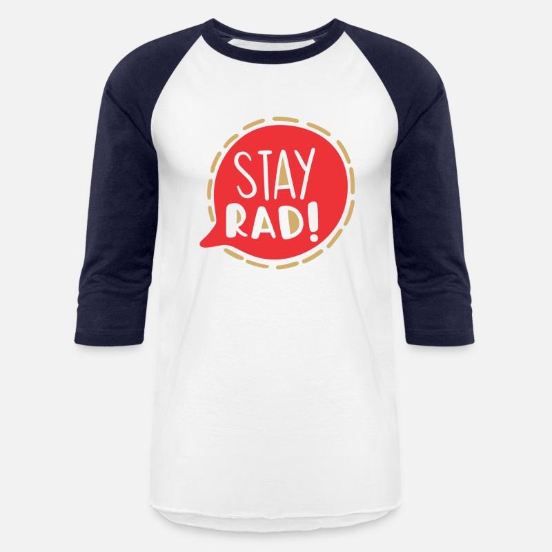Stay rad