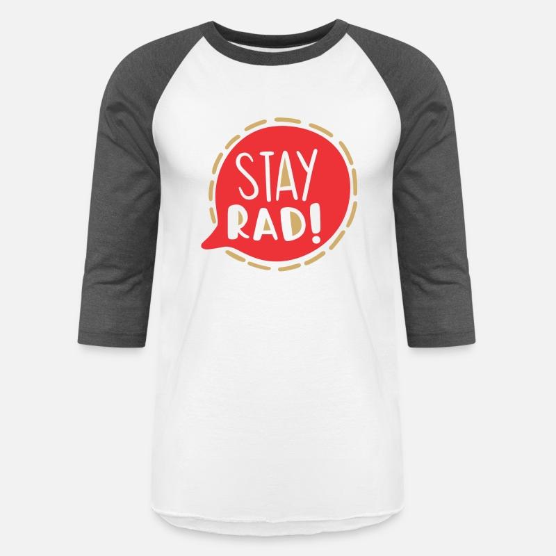 Stay rad