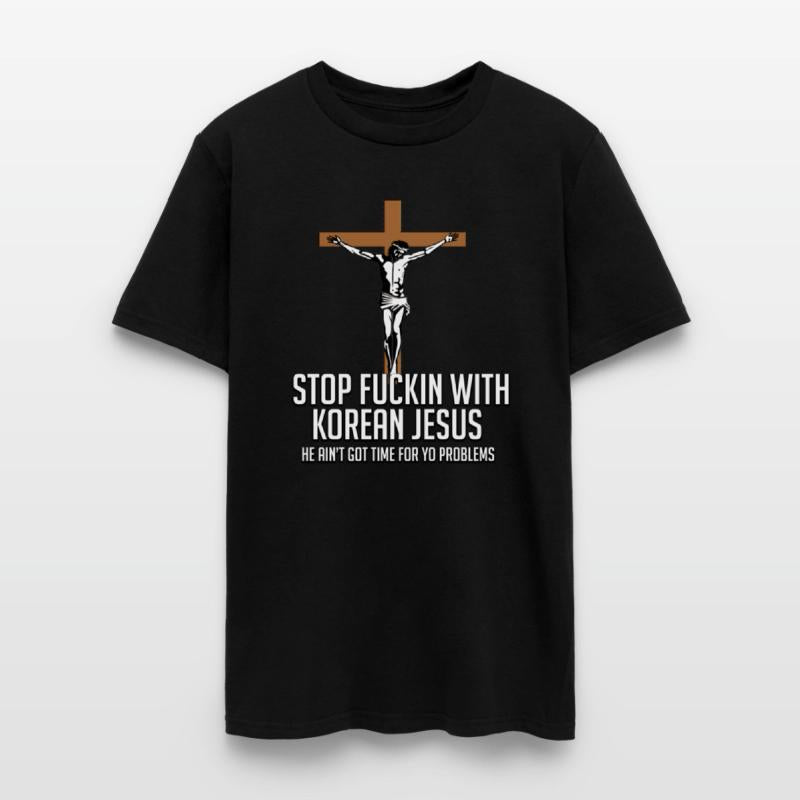 STOP FUCKIN WITH KOREAN JESUS