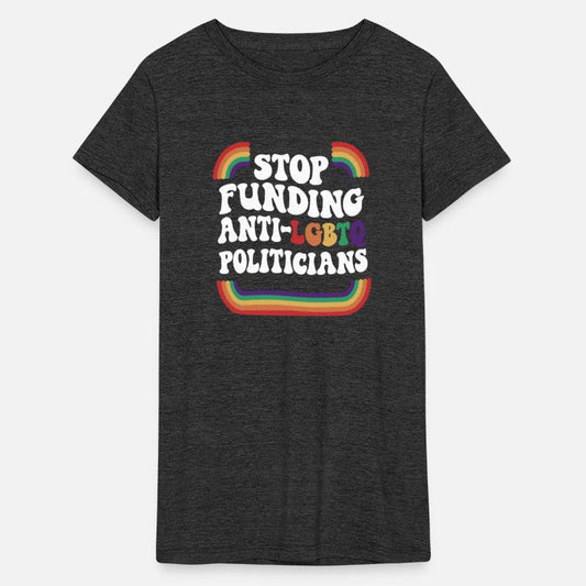 Stop Funding Anti-LGBTQ Politicians