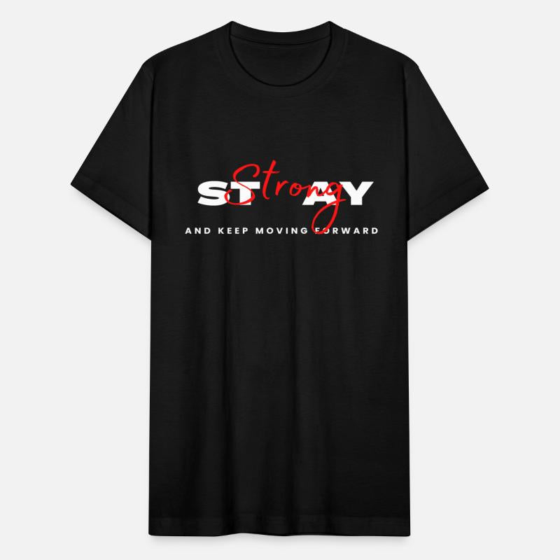 Strong and Keep Moving Forward - Motivational Text