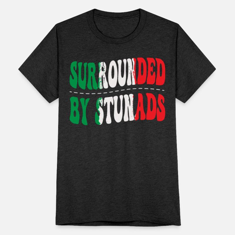 Surrounded By Stunads Italian Pride Italy Flag