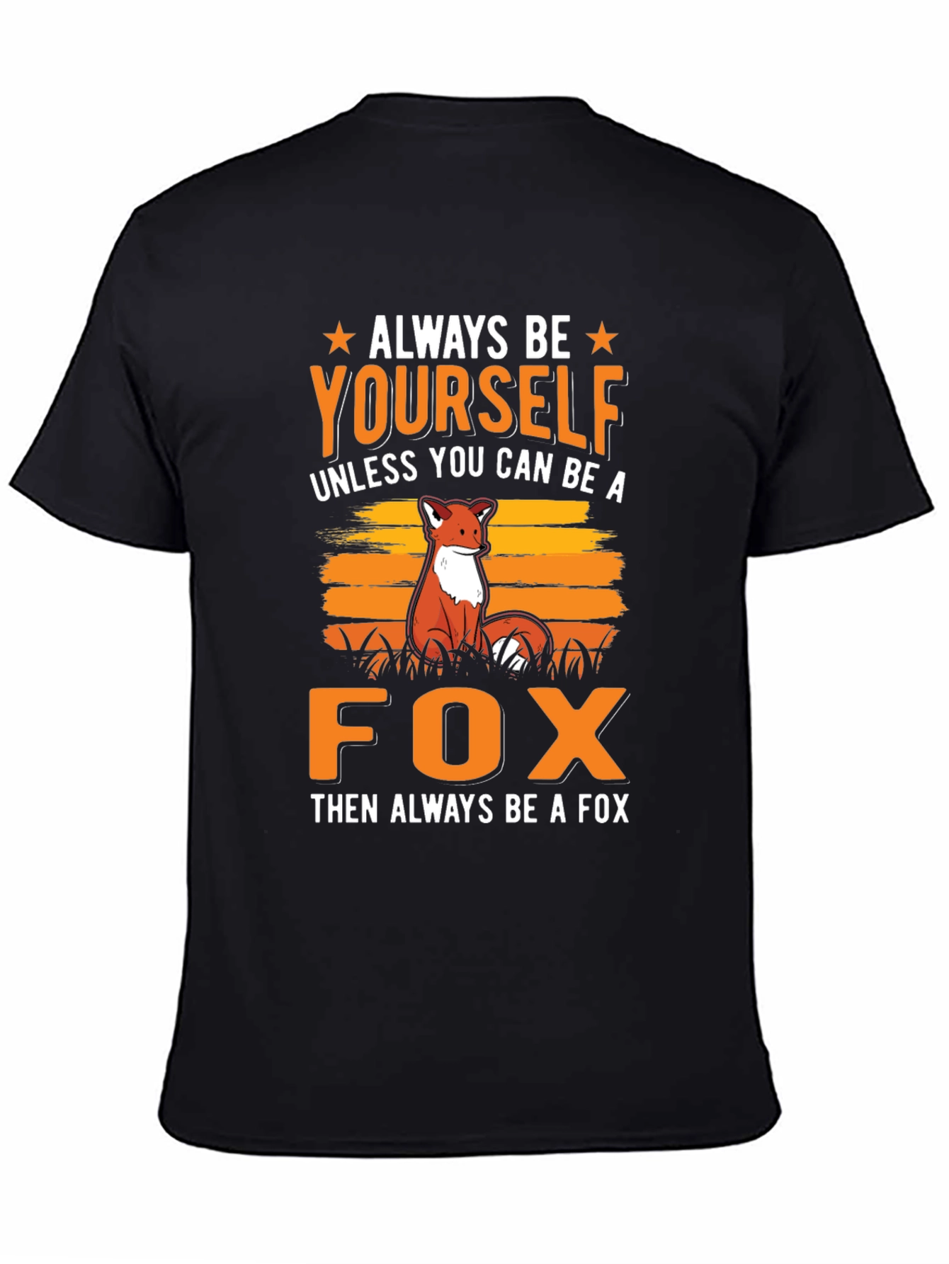 Always Be Yourself Fox Graphic Tee