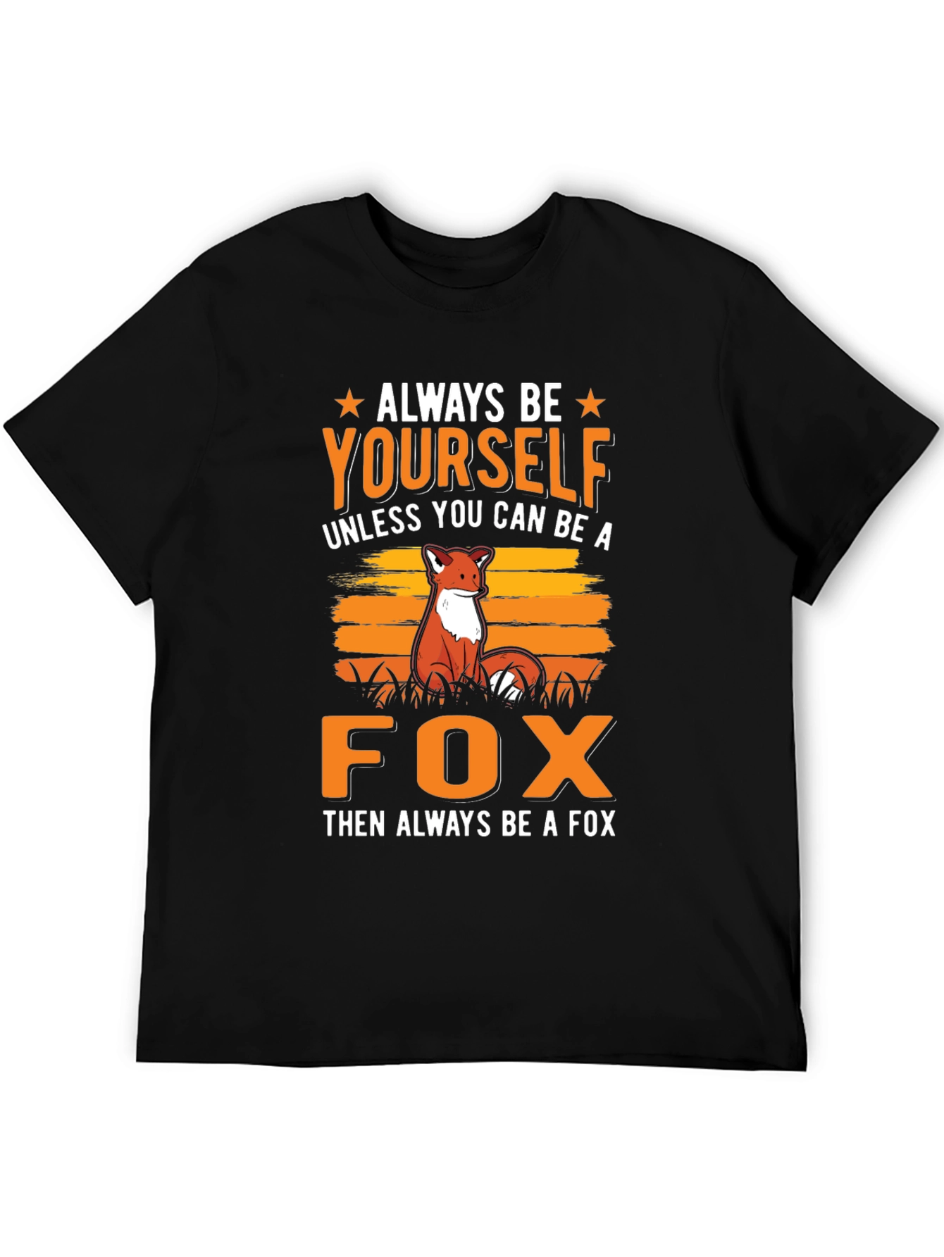 Always Be Yourself Fox Graphic Tee