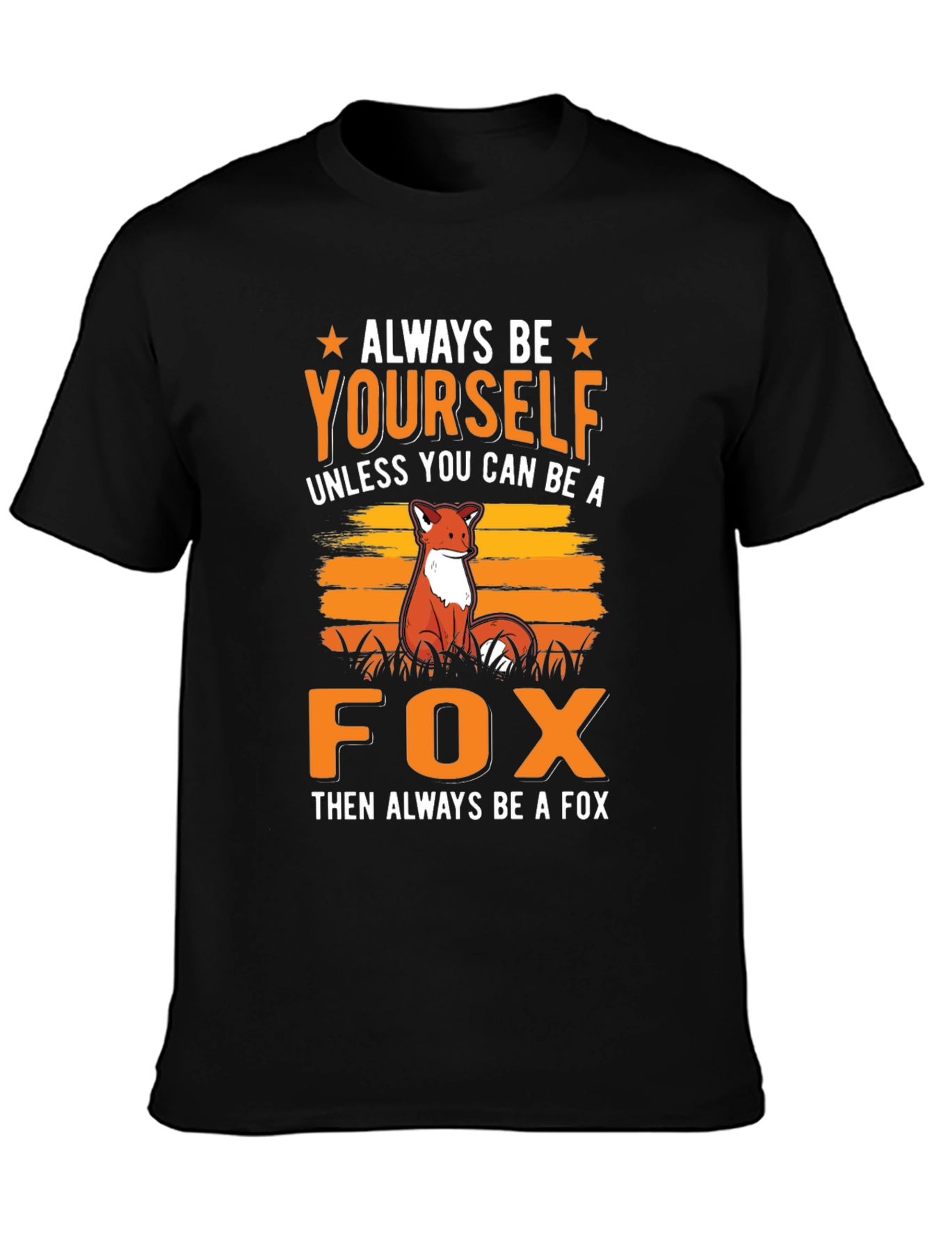 Always Be Yourself Fox Graphic Tee