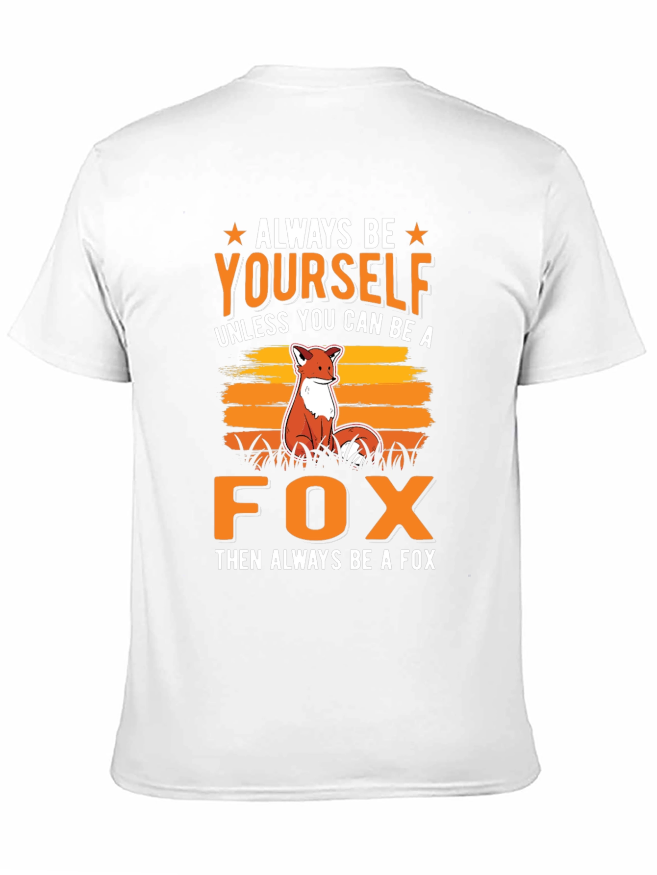Always Be Yourself Fox Graphic Tee