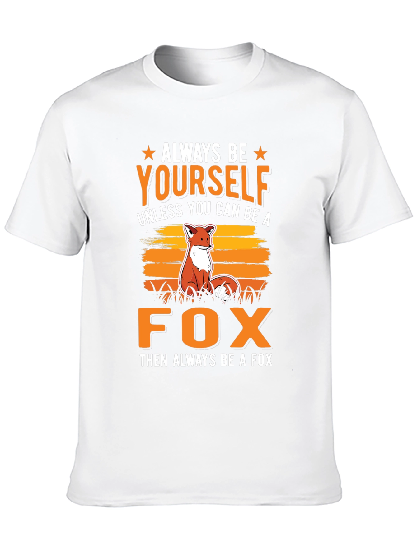 Always Be Yourself Fox Graphic Tee