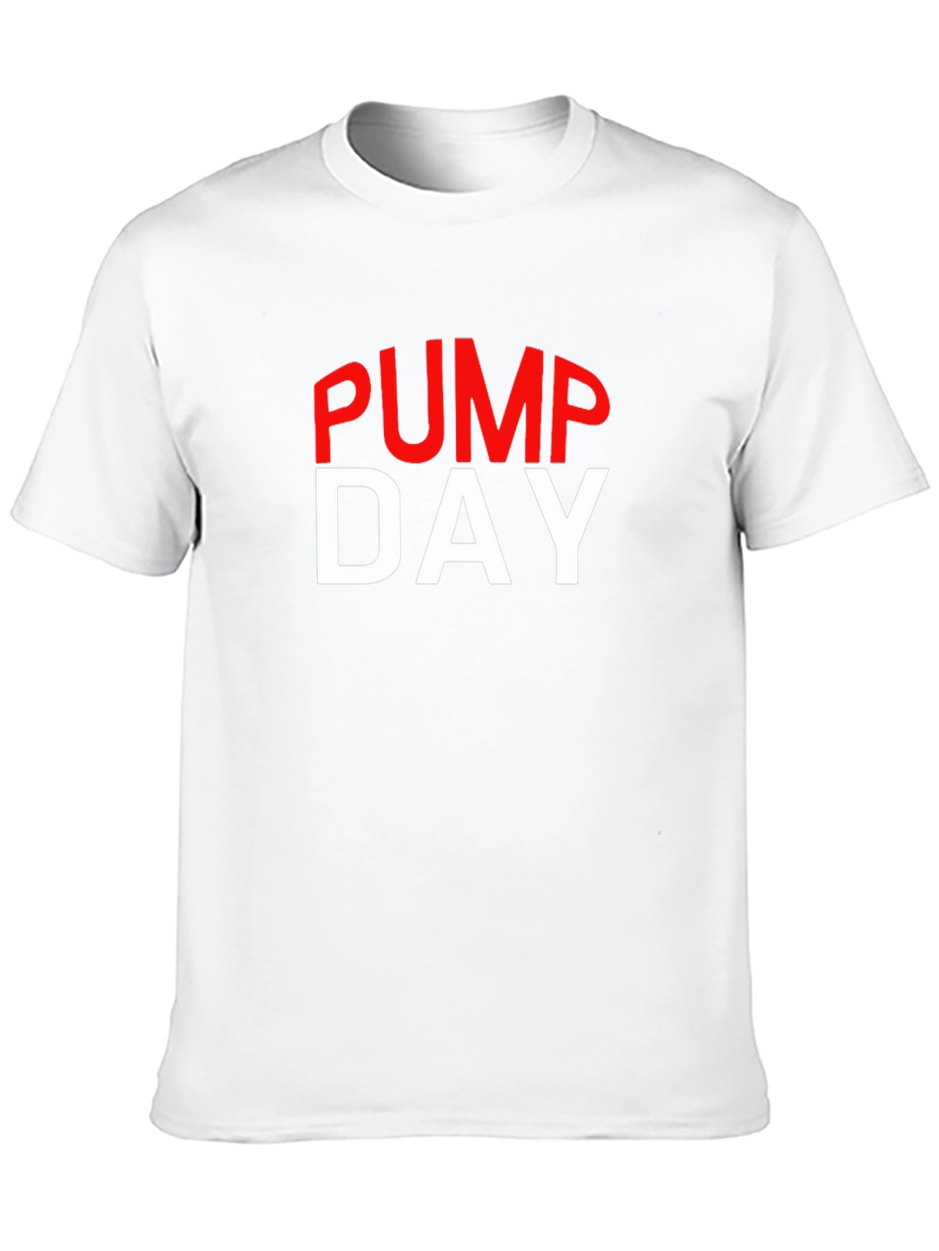 Pump Day T-Shirt - Gym & Workout Apparel
