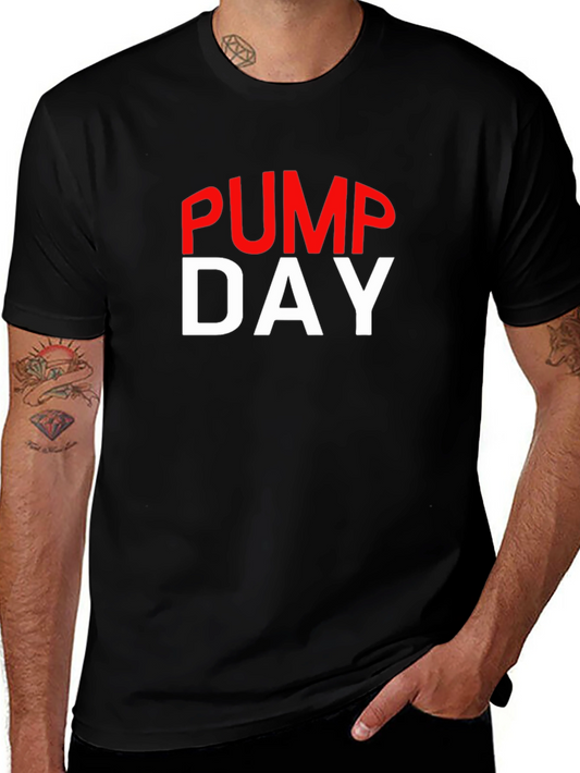 Pump Day T-Shirt - Gym & Workout Apparel