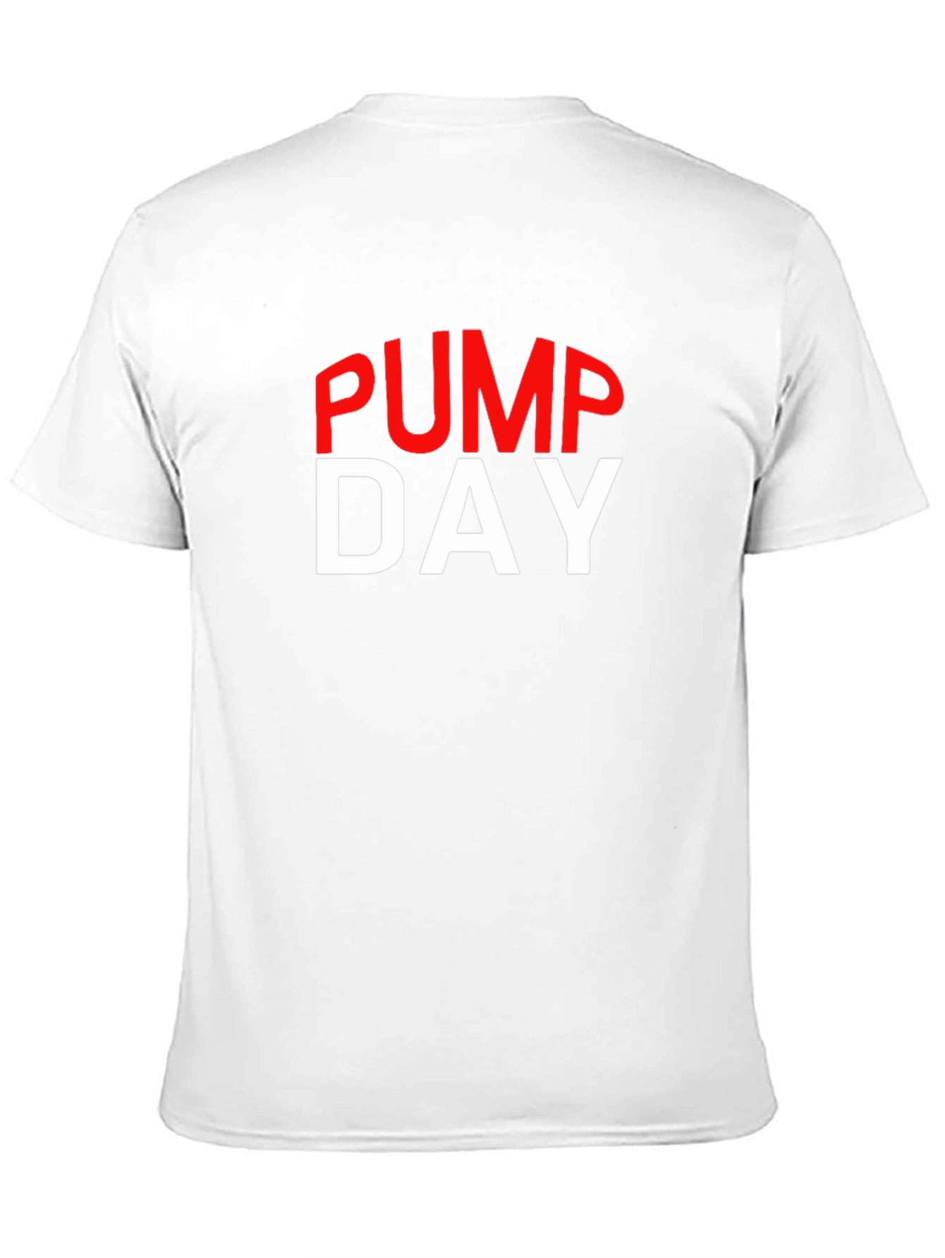 Pump Day T-Shirt - Gym & Workout Apparel