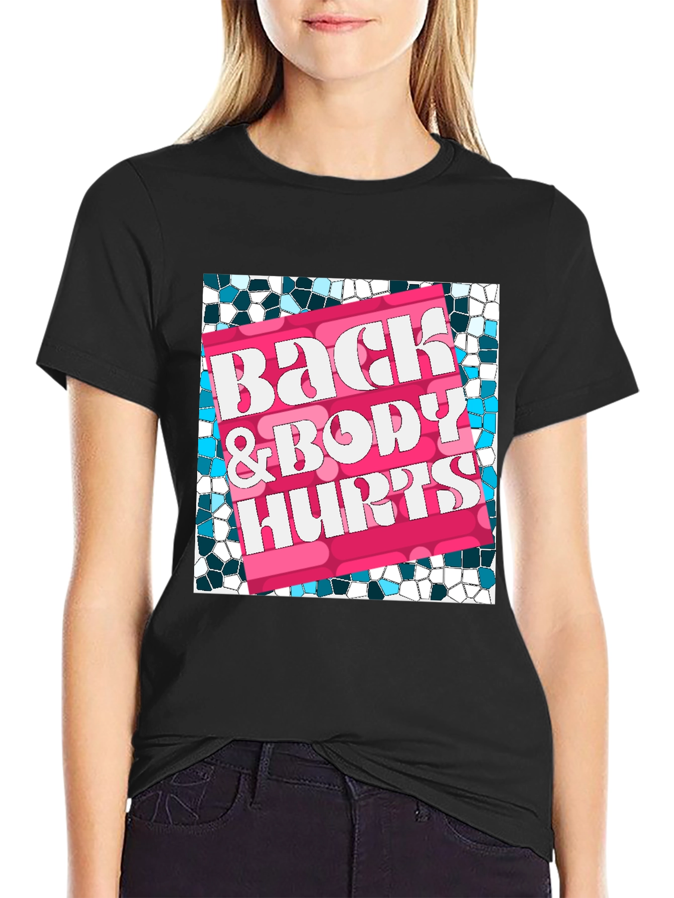 Back & Body Hurts T-Shirt - Funny Slogan Tee