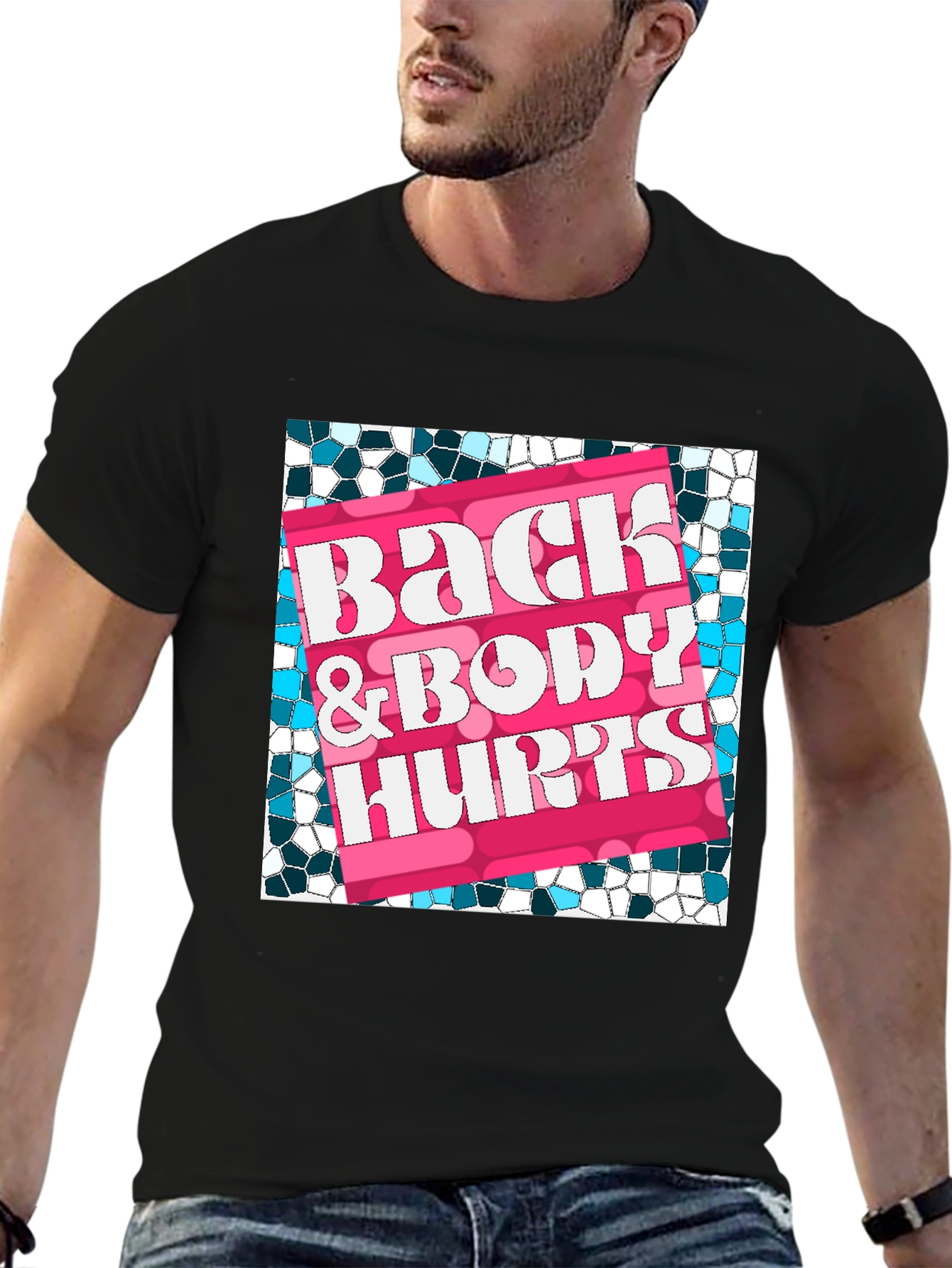 Back & Body Hurts T-Shirt - Funny Slogan Tee