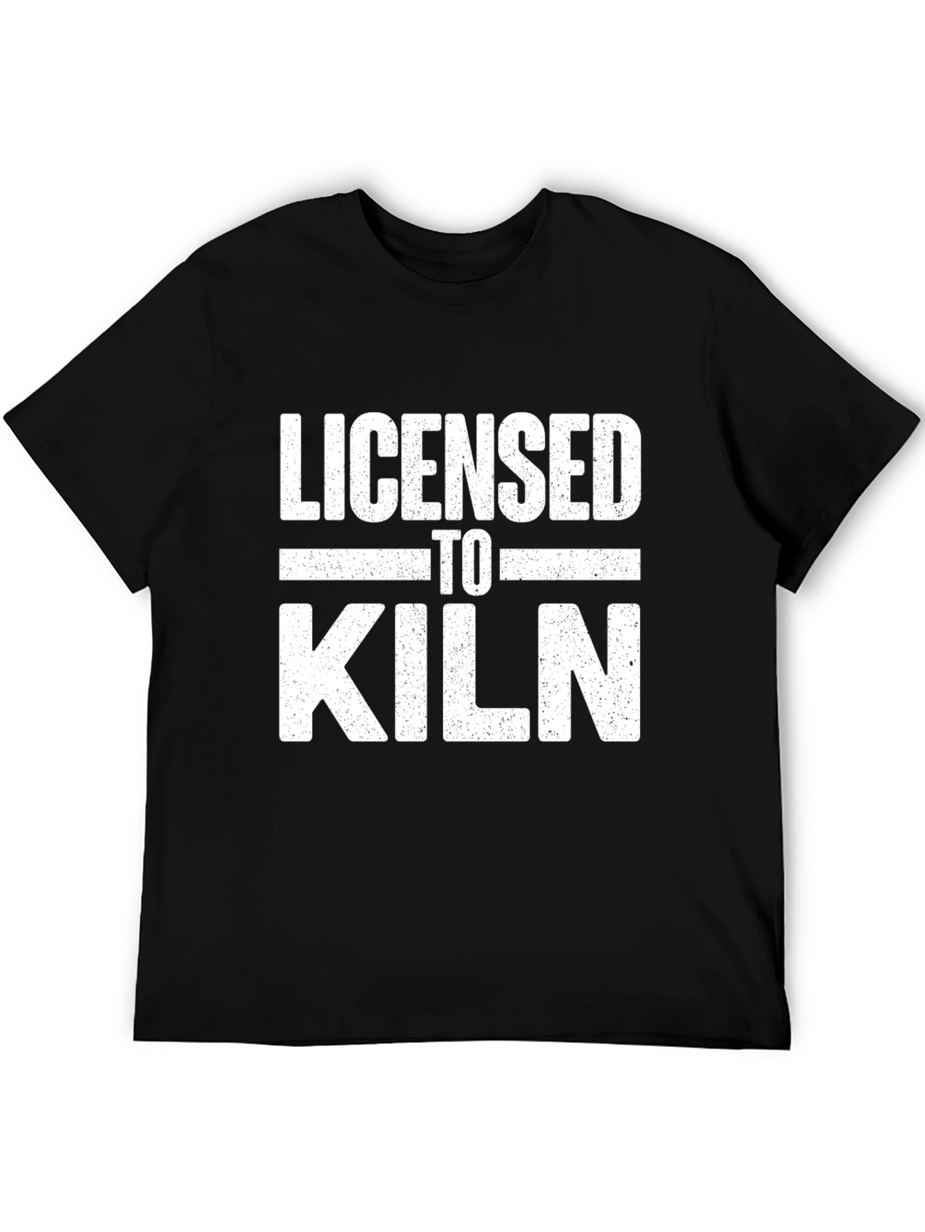 Licensed to Kiln Funny Pottery T-Shirt
