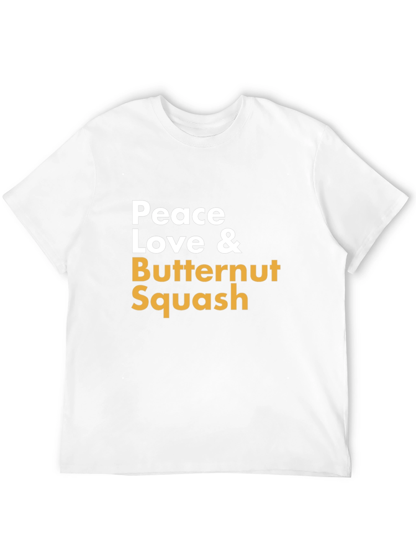 Peace Love & Butternut Squash T-Shirt