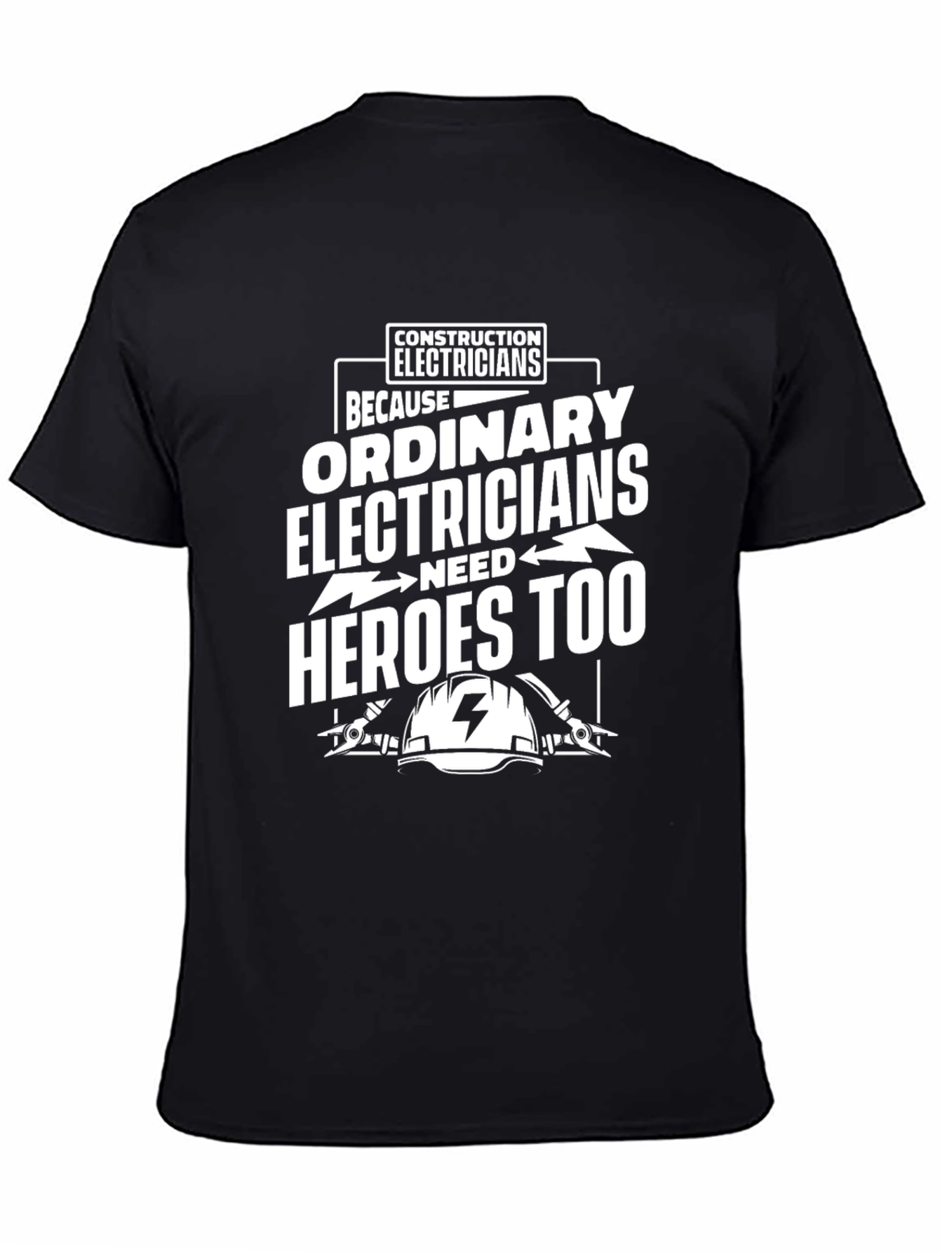 Electrician Hero T-Shirt - Construction Worker Tee