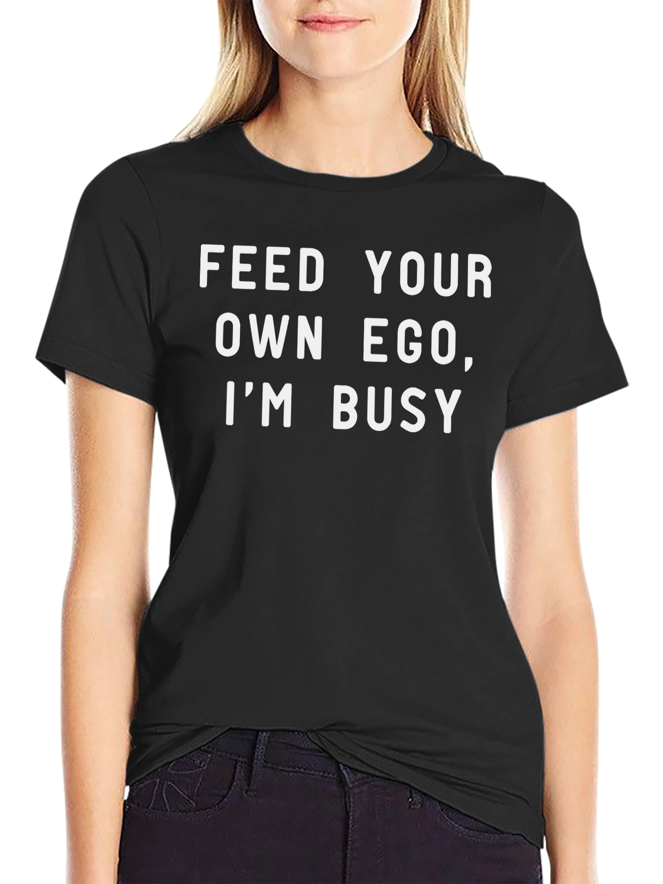 Feed Your Own Ego T-Shirt - Funny Sarcastic Tee