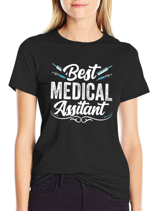 Best Medical Assistant T-Shirt