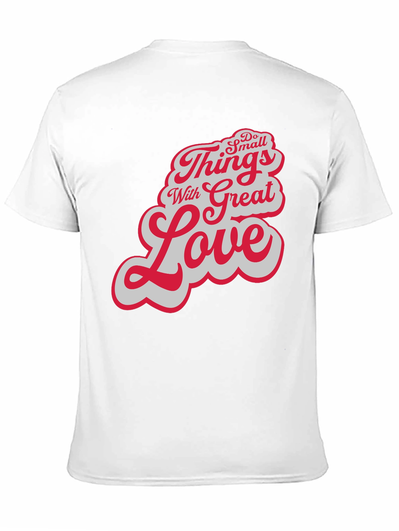 Do Small Things With Great Love Black T-Shirt