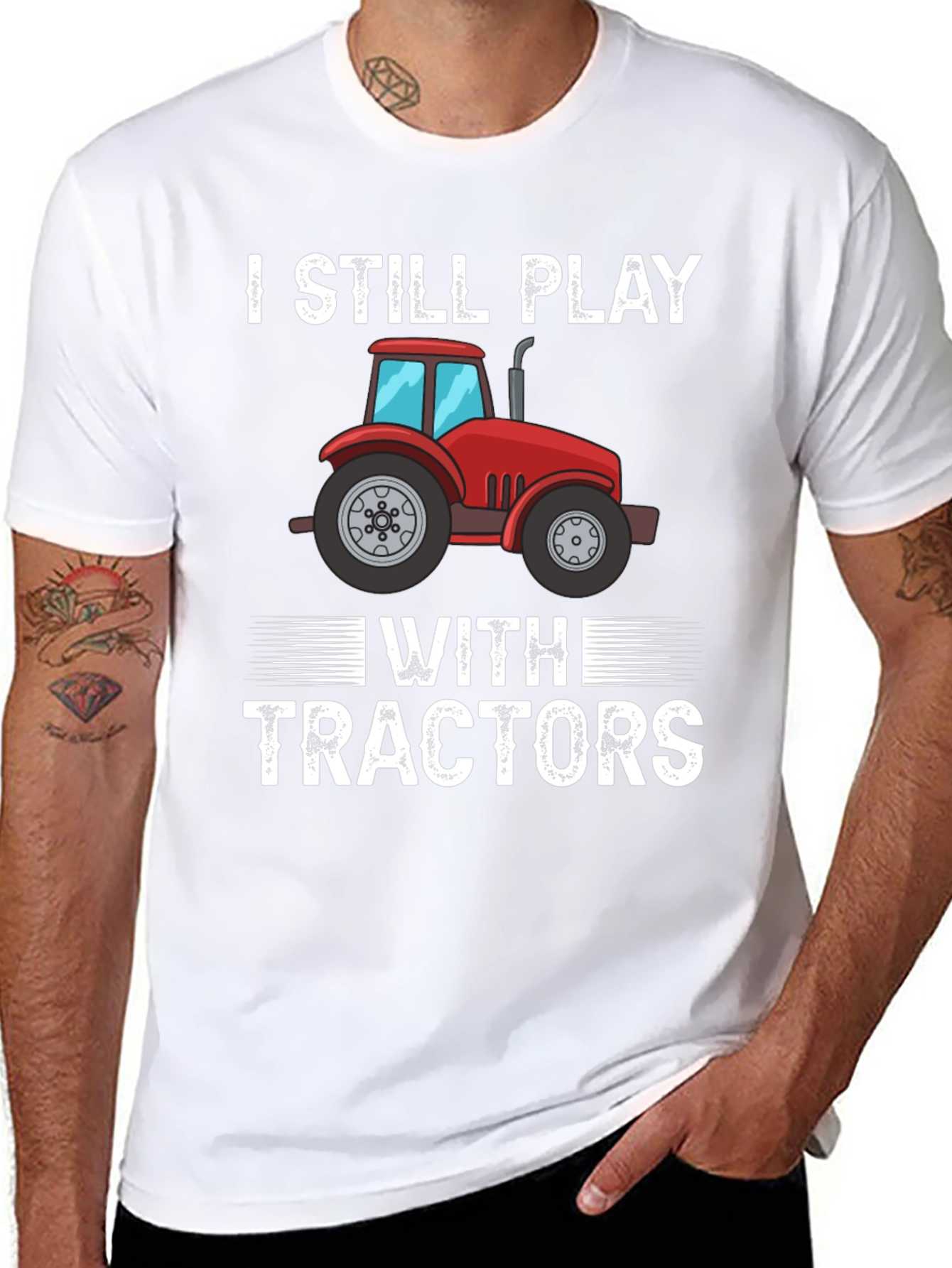 I Still Play With Tractors Graphic T-Shirt