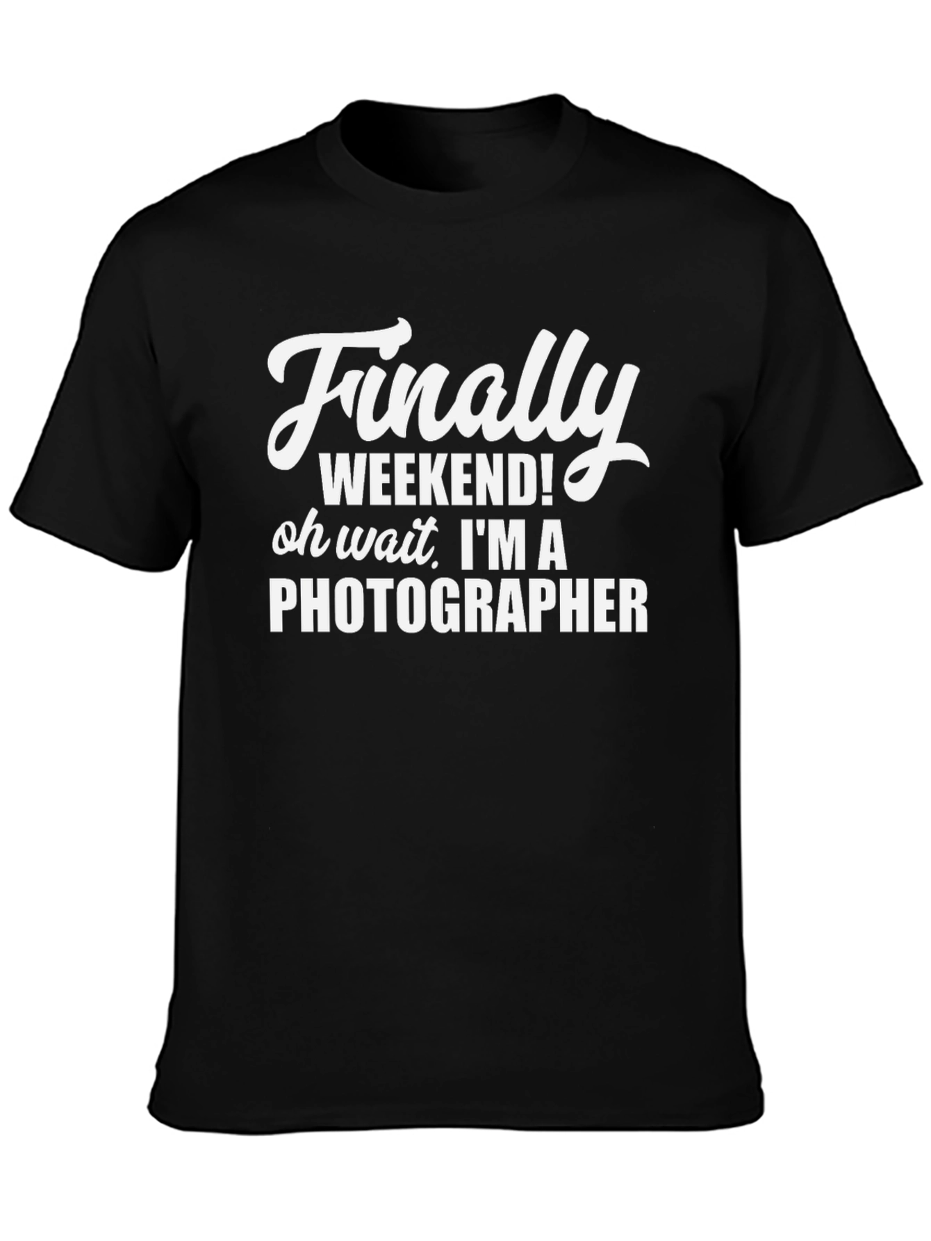 Photographer Weekend T-Shirt - Funny Photography Tee