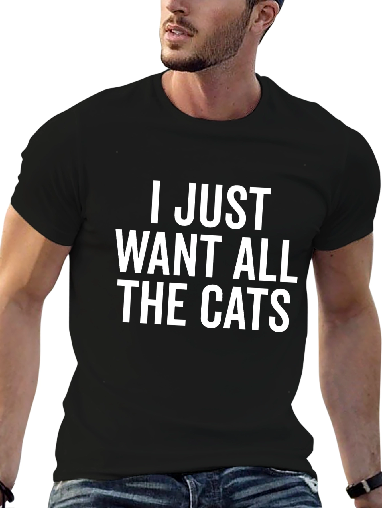 I Just Want All The Cats Black T-Shirt