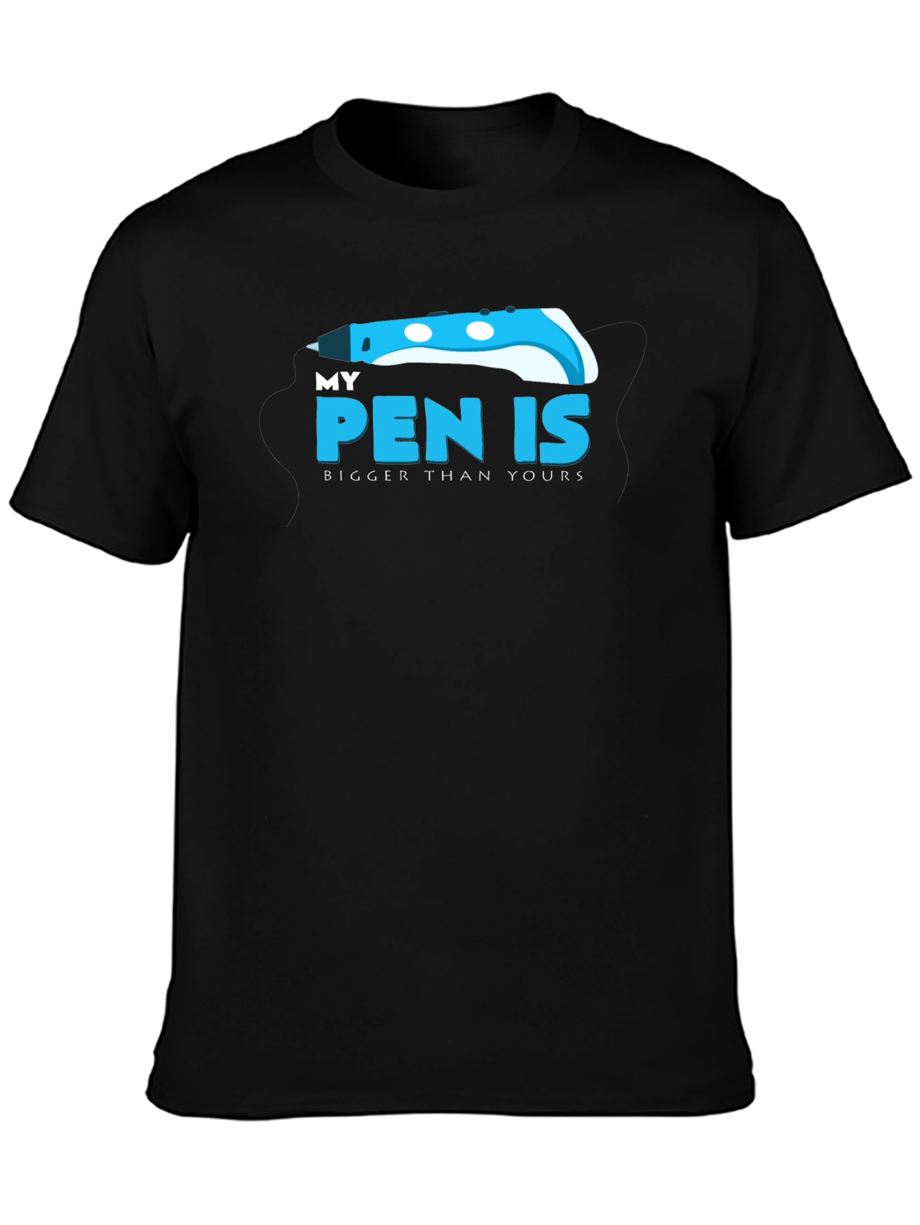 My Pen is Bigger T-Shirt - Funny Graphic Tee
