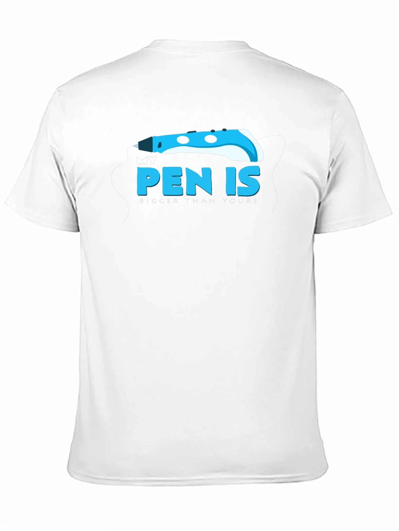 My Pen is Bigger T-Shirt - Funny Graphic Tee